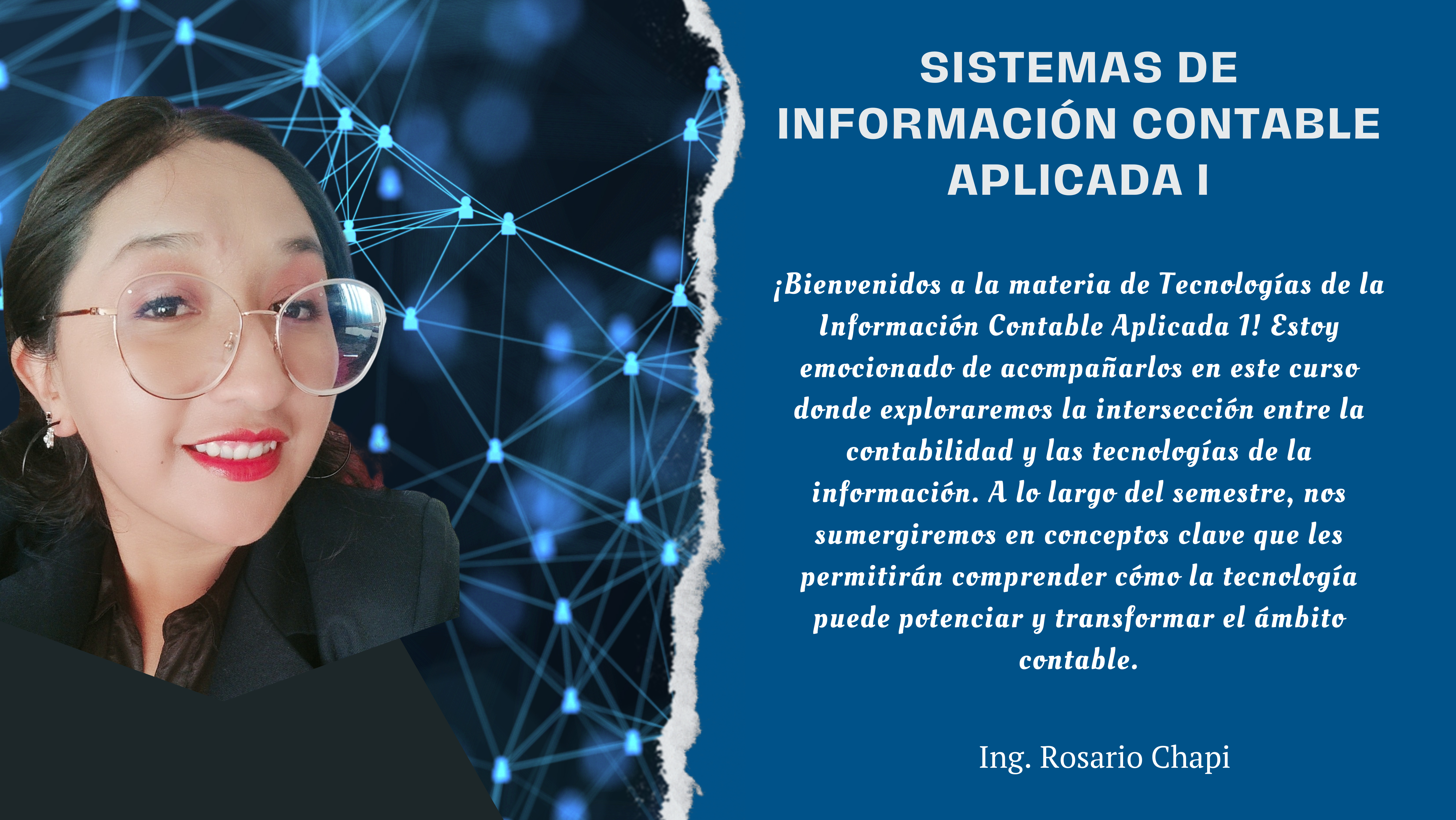 ¡Bienvenidos a la materia de Tecnologías de la Información Contable Aplicada 1! Estoy emocionado de acompañarlos en este curs